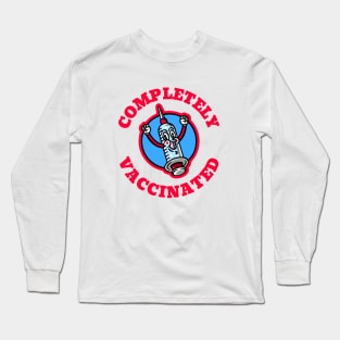 Completely Vaccinated! Long Sleeve T-Shirt